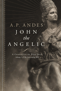 John the Angelic: A Chronicle of Pope Joan