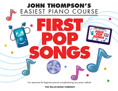 John Thompson's Piano Course First Pop Songs: First Pop Songs
