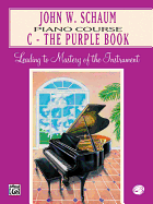 John W. Schaum Piano Course: C -- The Purple Book