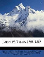 John W. Tyler, 1808-1888