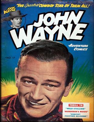 John Wayne Adventure Comics No. 17 - Wayne, John