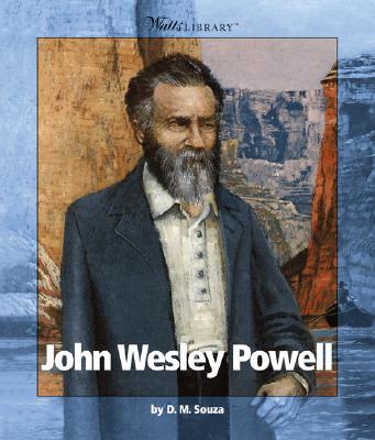 John Wesley Powell - Souza, Dorothy M