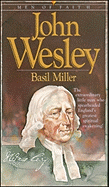 John Wesley: The Extraordinary Little Man Who Spearheaded England's Greatest Spiritual Awakening!