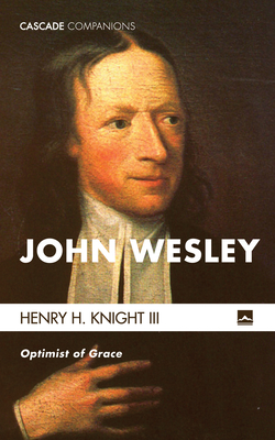 John Wesley - Knight, Henry H, III