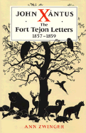 John Xantus: The Fort Tejon Letters, 1857-1859