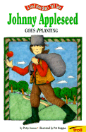 Johnny Appleseed Goes A' Planting - Pbk - Jensen, Patricia A, and Murray, Linda Lefevre (Editor)