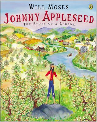 Johnny Appleseed: The Story of a Legend - 