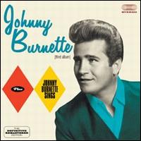 Johnny Burnette/Johnny Burnette Sings - Johnny Burnette