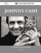 Johnny Cash 143 Success Facts - Everything You Need to Know about Johnny Cash