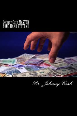 Johnny Cash MASTER YOUR HAND SYSTEM I: 21st Century Power Moves! - Cash, Johnny