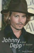 Johnny Depp: A Kind of Illusion