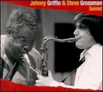 Johnny Griffin & Steve Grossman Quintet