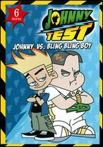 Johnny Test: Johnny Test vs. Bling Bling Boy