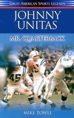 Johnny Unitas - Towle, Mike