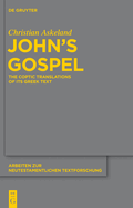 John's Gospel: The Coptic Translations of Its Greek Text
