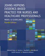 Johns Hopkins Evidence-Based Practice for Nurses and Healthcare Professionals, Fourth Edition: Model and Guidelines