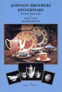 Johnson Brothers Dinnerware: Pattern Directory & Price Guide - Finegan, Mary J