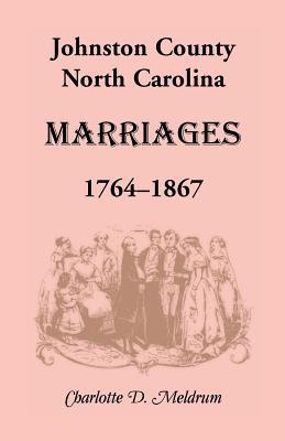 Johnston County, North Carolina Marriages, 1764-1867 - Meldrum, Charlotte D