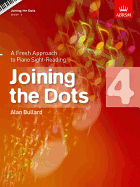 Joining the Dots - Book 4: A Fresh Approach to Piano Sight-Reading - Bullard, Alan (Composer)