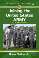 Joining the United States Army: A Handbook