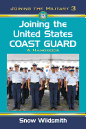 Joining the United States Coast Guard: A Handbook