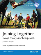 Joining Together: Group Theory and Group Skills: International Edition - Johnson, David H., and Johnson, Frank P.