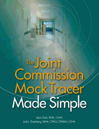 Joint Commission Mock Tracer Made Simple