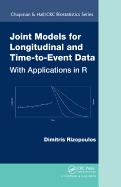 Joint Models for Longitudinal and Time-to-Event Data: With Applications in R