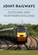 Joint Railways: Scotland and Northern England