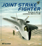Joint Strike Fighter: Boeing X-32 Vs. Lockheed Martin X-35