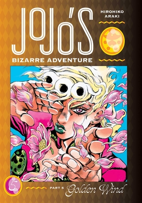 Jojo's Bizarre Adventure: Part 5--Golden Wind, Vol. 5 - Araki, Hirohiko