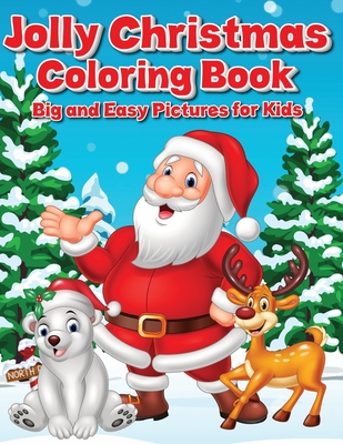 Jolly Christmas Coloring Book: 100 Big and Easy Pictures for Kids - Hall, Annie