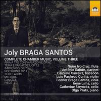 Joly Braga Santos: Complete Chamber Music, Vol. 3 - Antnio Saiote (clarinet); Carolino Carreira (bassoon); Catherine Strynckx (cello); Irene Lima (cello);...
