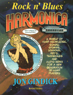 Jon Gindick: Rock 'N' Blues Harmonica (Revised Edition)