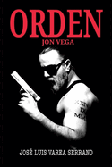 Jon Vega: Orden.