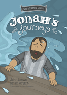 Jonah's Journeys: The Minor Prophets, Book 6
