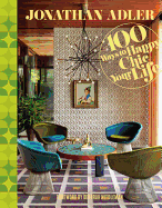 Jonathan Adler 100 Ways to Happy Chic Your Life