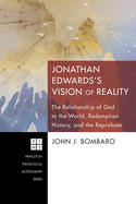 Jonathan Edwards's Vision of Reality