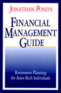 Jonathan Pond's Financial Management Guide: Retirement Planning for Asset-Rich Individuals