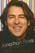 Jonathan Ross: The Unauthorised Biography