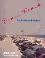 Jones Beach: An Illustrated History