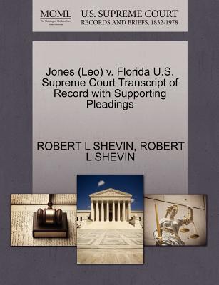 Jones (Leo) V. Florida U.S. Supreme Court Transcript of Record with Supporting Pleadings - Shevin, Robert L