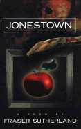 Jonestown: A Poem - Sutherland, Fraser