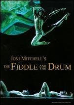 Joni Mitchell's The Fiddle and the Drum