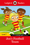 Jon's Football Team - Ladybird Readers Level 1