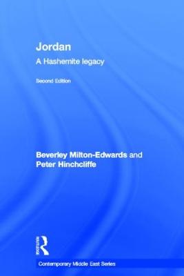 Jordan: A Hashemite Legacy - Milton-Edwards, Beverley, and Hinchcliffe, Peter, Professor