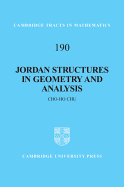 Jordan Structures in Geometry and Analysis