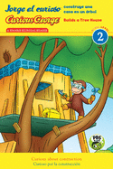 Jorge el curioso construye una casa en un arbol/Curious George Builds a Tree House