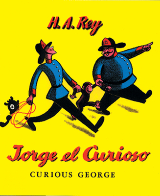 Jorge El Curioso: Curious George (Spanish Edition) - Rey, H A, and Rey, Margret