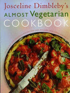Josceline Dimbleby's almost vegetarian cookbook